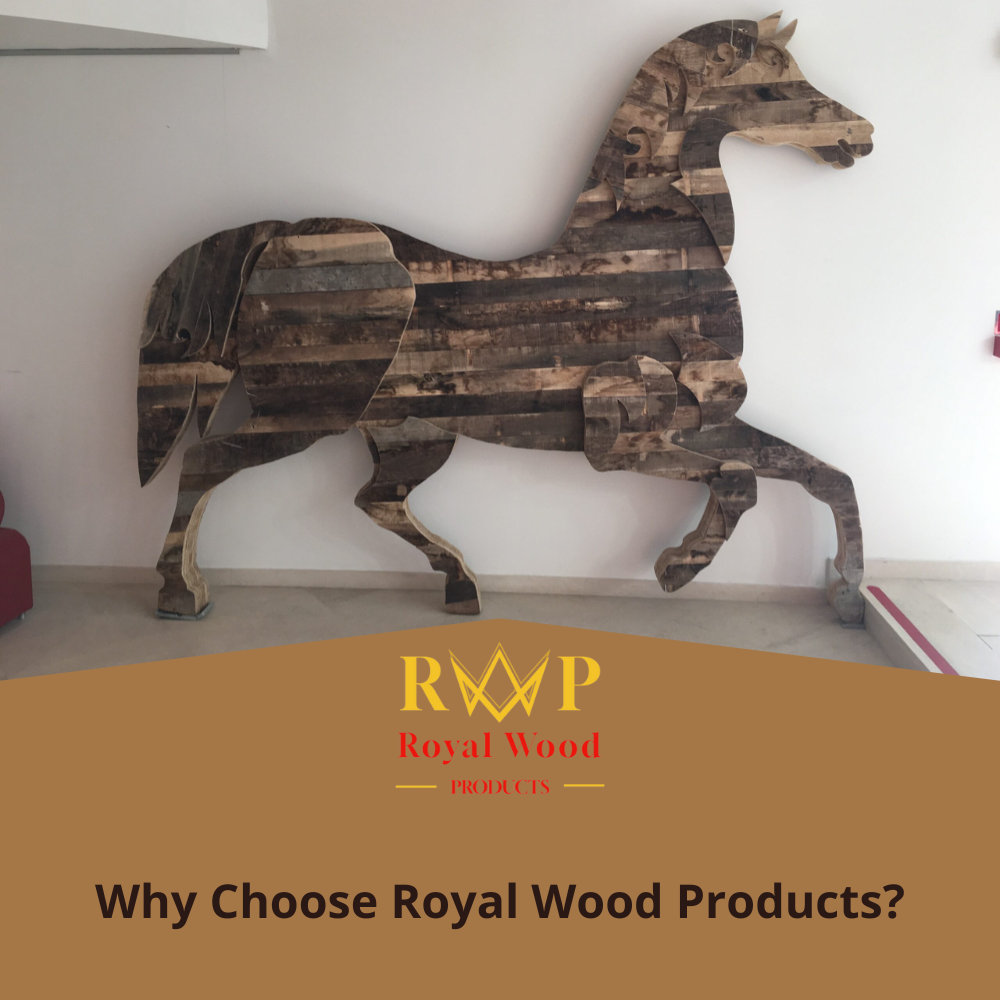 why choose royal wood products